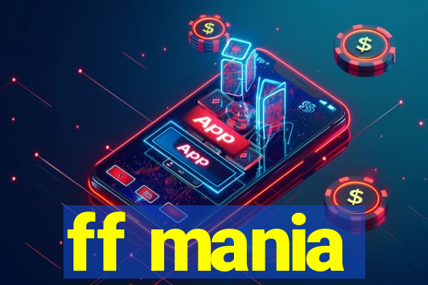 ff mania